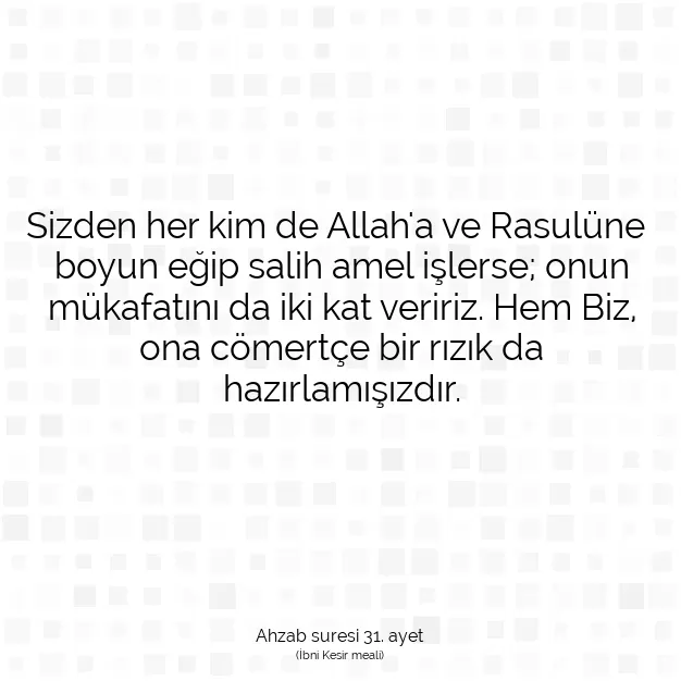 Ayetbul | Kuran Mealleri | Quran | Ahzab suresi 31. ayet