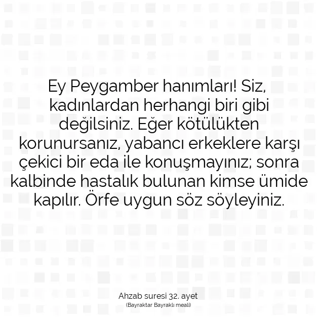 Ayetbul | Kuran Mealleri | Quran | Ahzab suresi 32. ayet