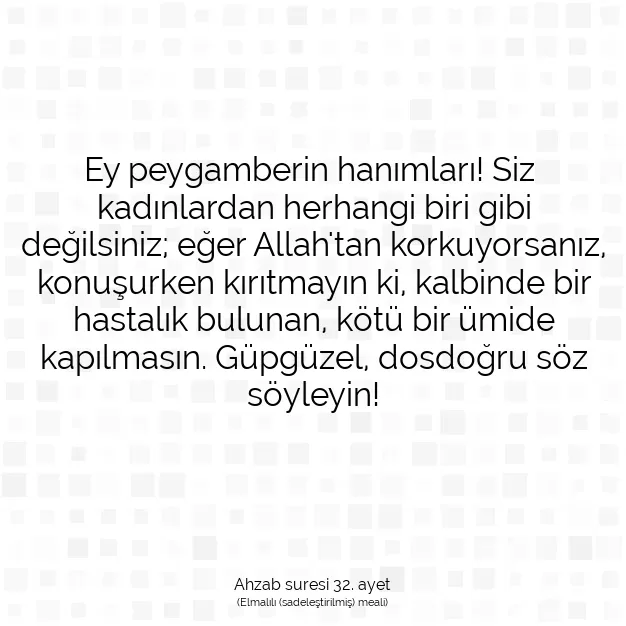 Ayetbul | Kuran Mealleri | Quran | Ahzab suresi 32. ayet