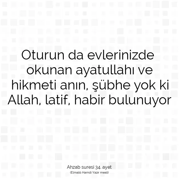 Ayetbul | Kuran Mealleri | Quran | Ahzab suresi 34. ayet