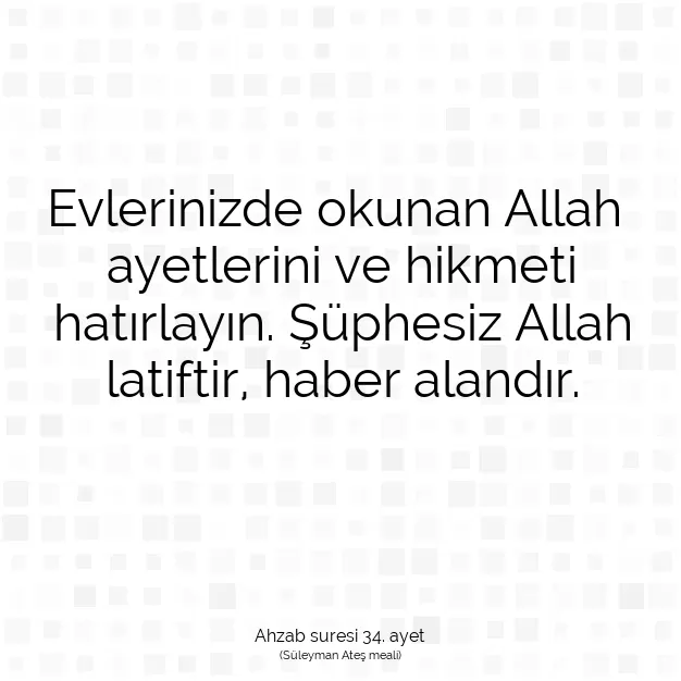 Ayetbul | Kuran Mealleri | Quran | Ahzab suresi 34. ayet