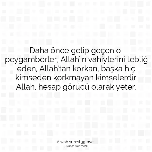 Ayetbul | Kuran Mealleri | Quran | Ahzab suresi 39. ayet