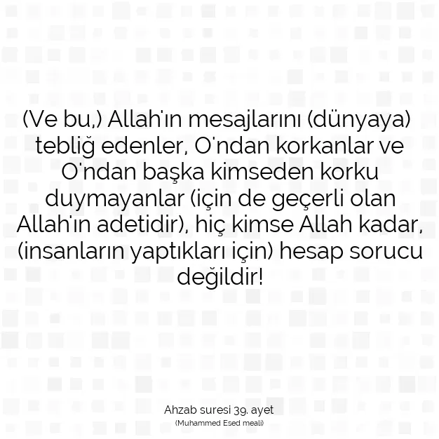 Ayetbul | Kuran Mealleri | Quran | Ahzab suresi 39. ayet