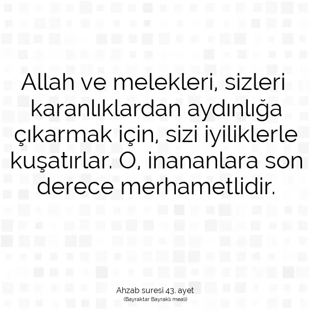 Ayetbul | Kuran Mealleri | Quran | Ahzab suresi 43. ayet