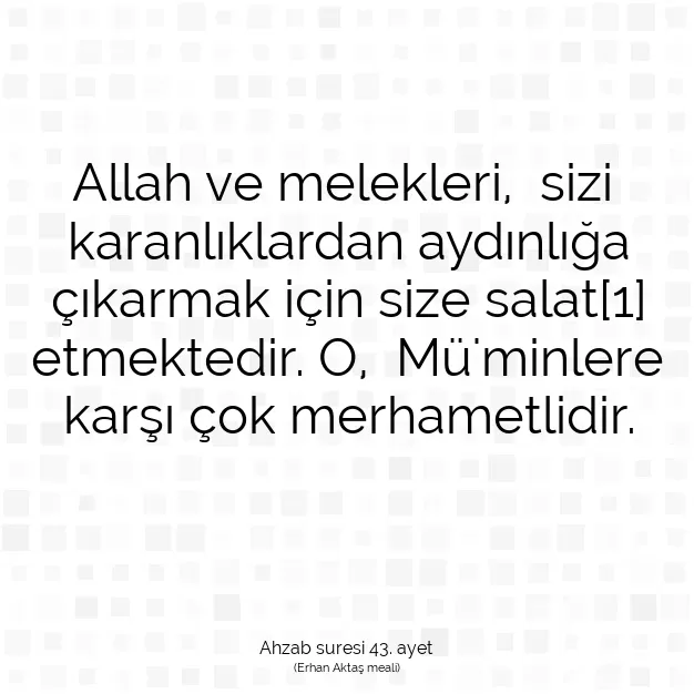 Ayetbul | Kuran Mealleri | Quran | Ahzab suresi 43. ayet