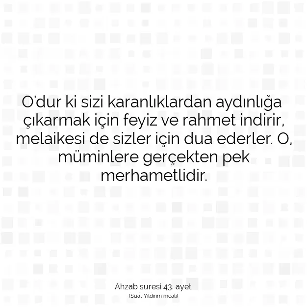 Ayetbul | Kuran Mealleri | Quran | Ahzab suresi 43. ayet