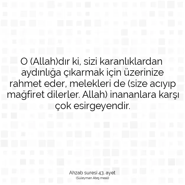 Ayetbul | Kuran Mealleri | Quran | Ahzab suresi 43. ayet