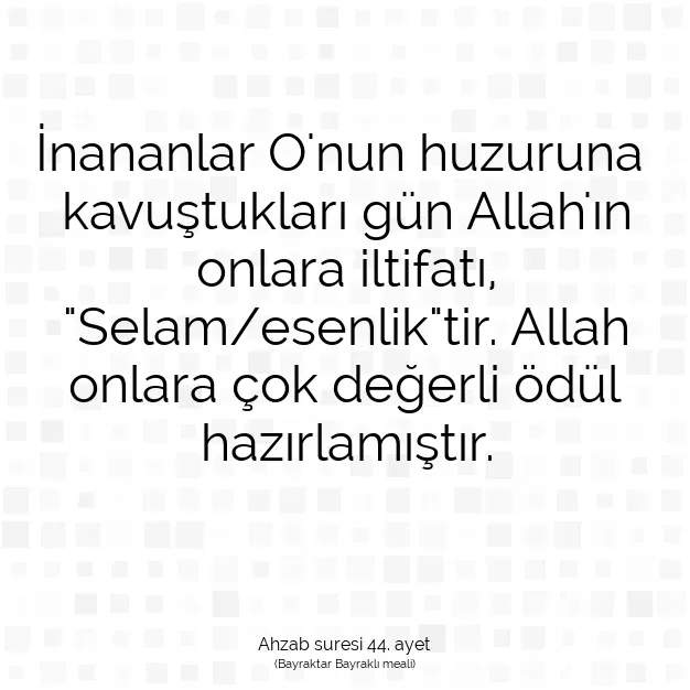 Ayetbul | Kuran Mealleri | Quran | Ahzab suresi 44. ayet