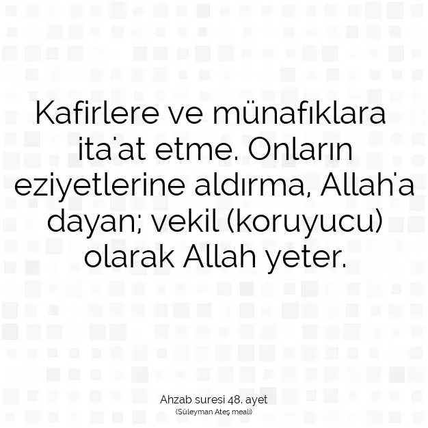 Ayetbul | Kuran Mealleri | Quran | Ahzab suresi 48. ayet