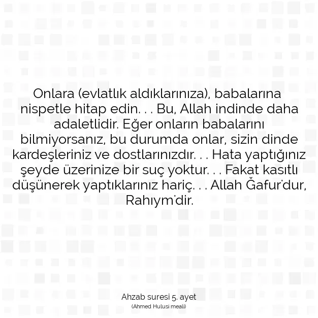 Ayetbul | Kuran Mealleri | Quran | Ahzab suresi 5. ayet