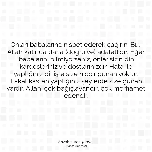 Ayetbul | Kuran Mealleri | Quran | Ahzab suresi 5. ayet