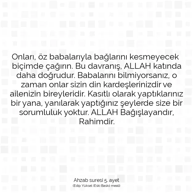 Ayetbul | Kuran Mealleri | Quran | Ahzab suresi 5. ayet