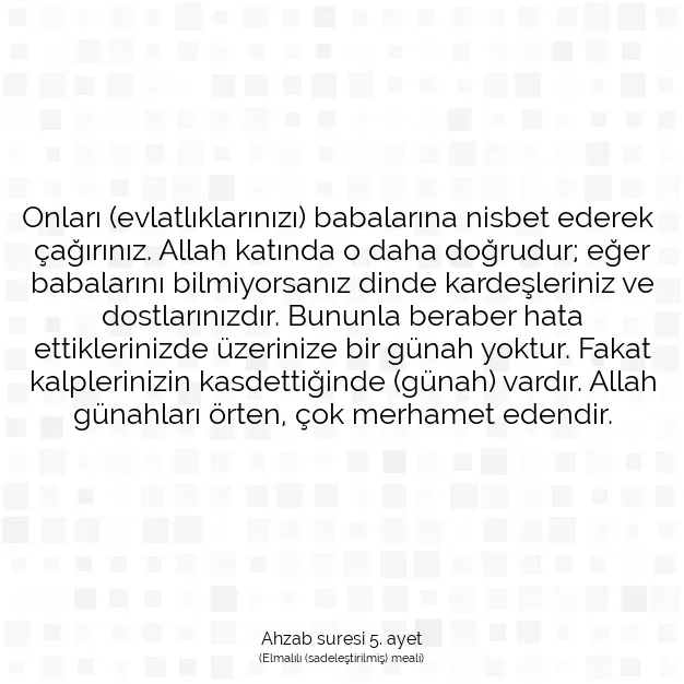 Ayetbul | Kuran Mealleri | Quran | Ahzab suresi 5. ayet