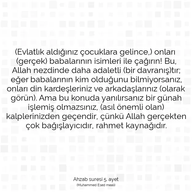 Ayetbul | Kuran Mealleri | Quran | Ahzab suresi 5. ayet