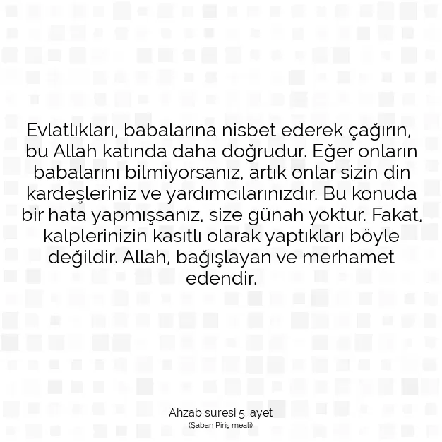 Ayetbul | Kuran Mealleri | Quran | Ahzab suresi 5. ayet