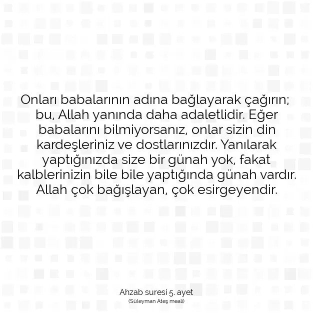 Ayetbul | Kuran Mealleri | Quran | Ahzab suresi 5. ayet