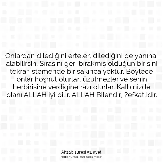 Ayetbul | Kuran Mealleri | Quran | Ahzab suresi 51. ayet