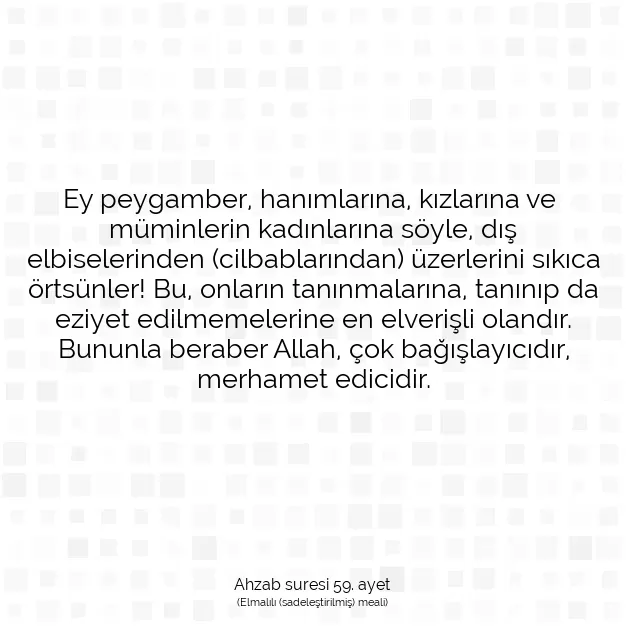 Ayetbul | Kuran Mealleri | Quran | Ahzab suresi 59. ayet