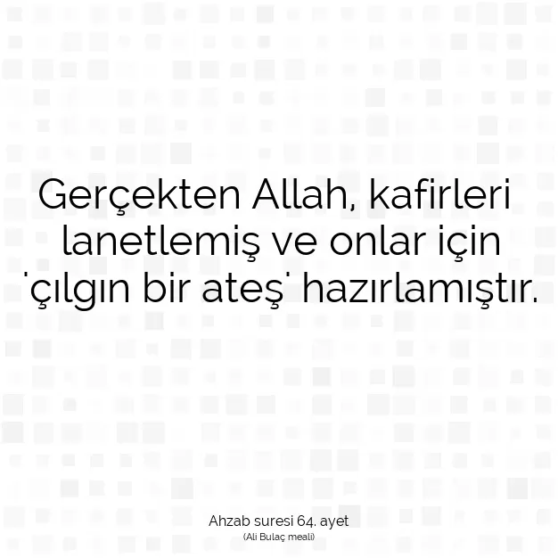 Ayetbul | Kuran Mealleri | Quran | Ahzab suresi 64. ayet