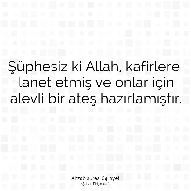 Ayetbul | Kuran Mealleri | Quran | Ahzab suresi 64. ayet