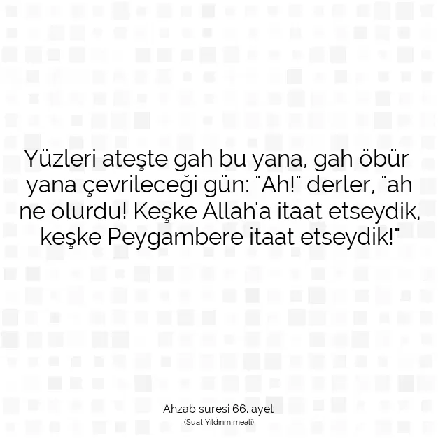 Ayetbul | Kuran Mealleri | Quran | Ahzab suresi 66. ayet