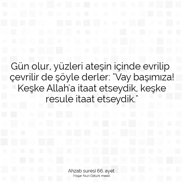 Ayetbul | Kuran Mealleri | Quran | Ahzab suresi 66. ayet