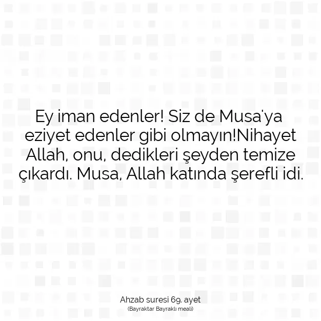 Ayetbul | Kuran Mealleri | Quran | Ahzab suresi 69. ayet