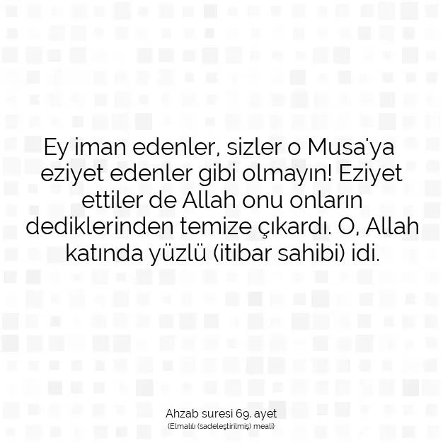 Ayetbul | Kuran Mealleri | Quran | Ahzab suresi 69. ayet