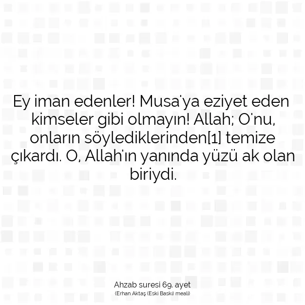 Ayetbul | Kuran Mealleri | Quran | Ahzab suresi 69. ayet