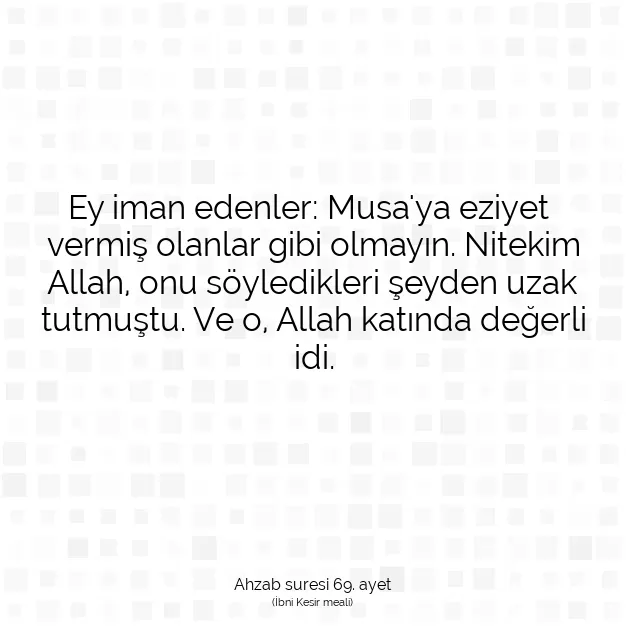 Ayetbul | Kuran Mealleri | Quran | Ahzab suresi 69. ayet