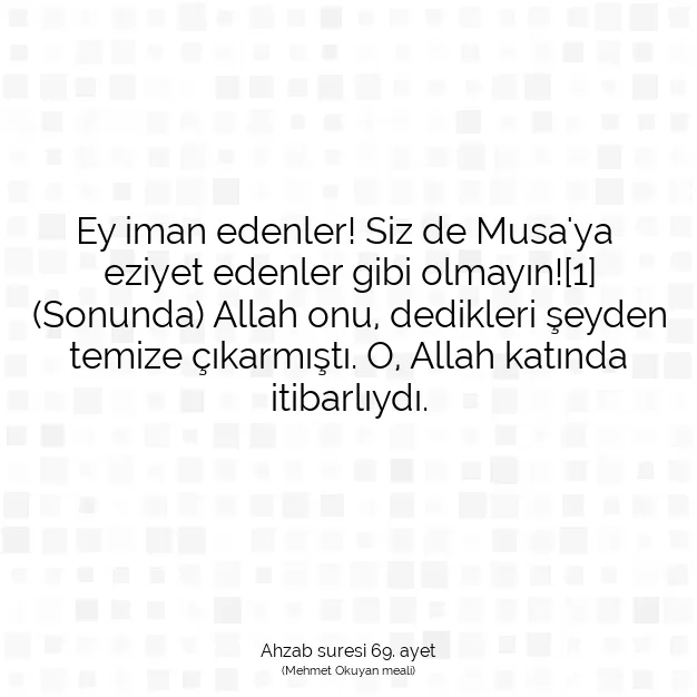 Ayetbul | Kuran Mealleri | Quran | Ahzab suresi 69. ayet