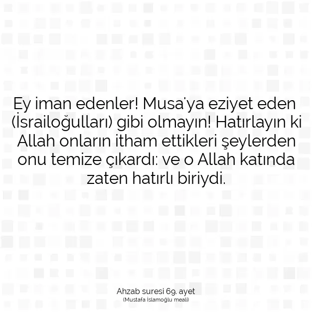 Ayetbul | Kuran Mealleri | Quran | Ahzab suresi 69. ayet