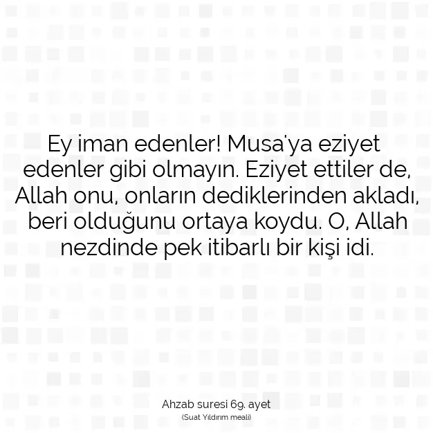 Ayetbul | Kuran Mealleri | Quran | Ahzab suresi 69. ayet