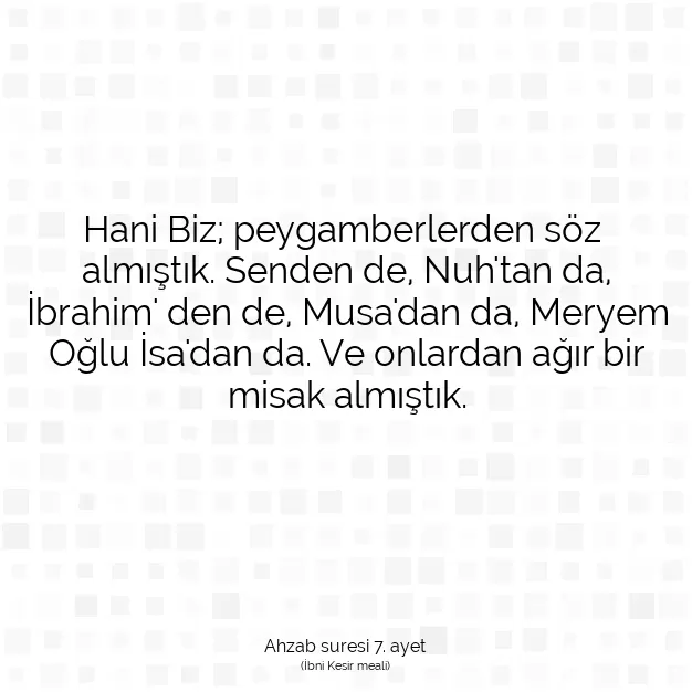 Ayetbul | Kuran Mealleri | Quran | Ahzab suresi 7. ayet