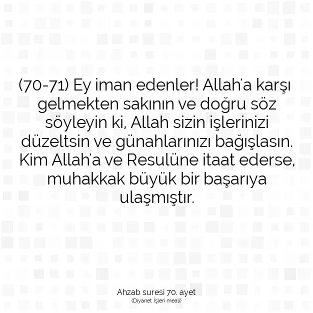 Ayetbul | Kuran Mealleri | Quran | Ahzab suresi 70. ayet