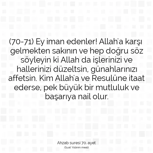 Ayetbul | Kuran Mealleri | Quran | Ahzab suresi 70. ayet