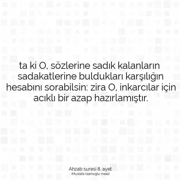 Ayetbul | Kuran Mealleri | Quran | Ahzab suresi 8. ayet