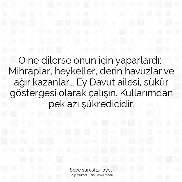 Ayetbul | Kuran Mealleri | Quran | Sebe suresi 13. ayet