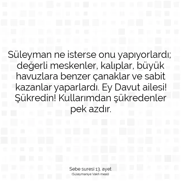 Ayetbul | Kuran Mealleri | Quran | Sebe suresi 13. ayet