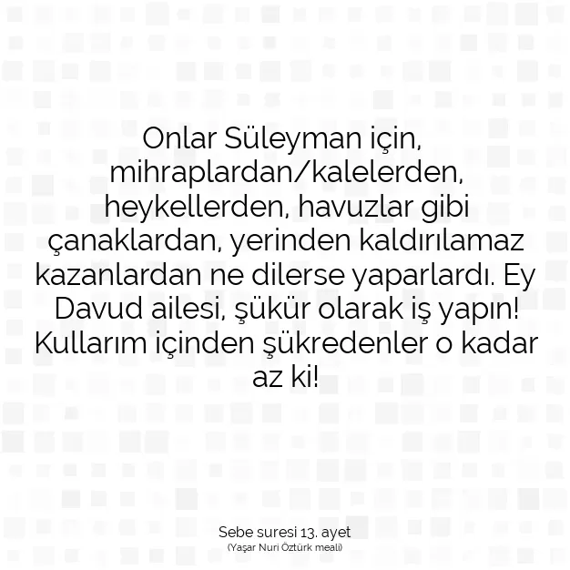 Ayetbul | Kuran Mealleri | Quran | Sebe suresi 13. ayet