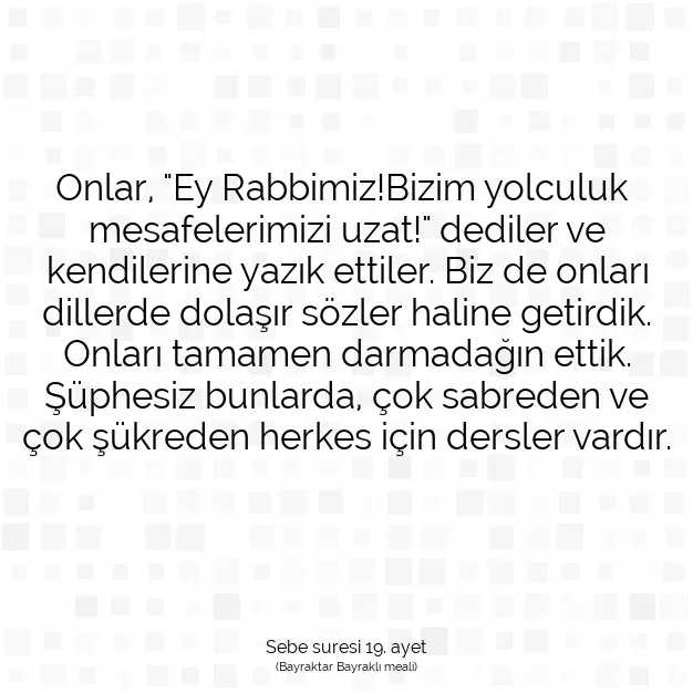 Ayetbul | Kuran Mealleri | Quran | Sebe suresi 19. ayet