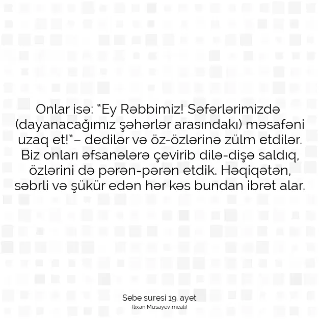 Ayetbul | Kuran Mealleri | Quran | Sebe suresi 19. ayet