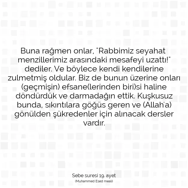 Ayetbul | Kuran Mealleri | Quran | Sebe suresi 19. ayet