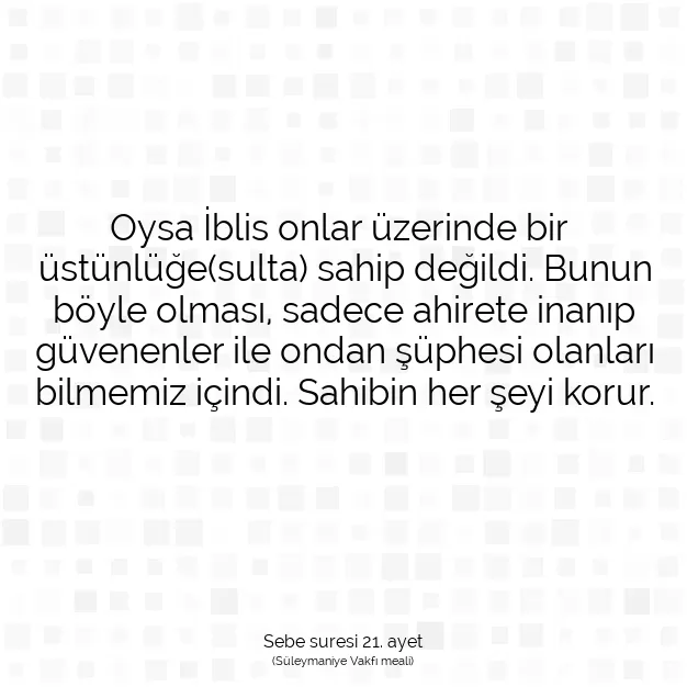 Ayetbul | Kuran Mealleri | Quran | Sebe suresi 21. ayet