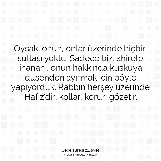 Ayetbul | Kuran Mealleri | Quran | Sebe suresi 21. ayet