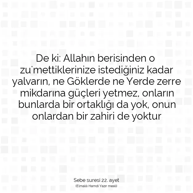 Ayetbul | Kuran Mealleri | Quran | Sebe suresi 22. ayet