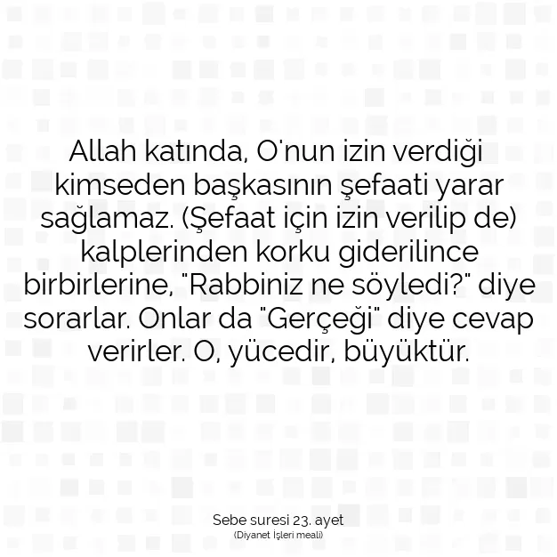 Ayetbul | Kuran Mealleri | Quran | Sebe suresi 23. ayet