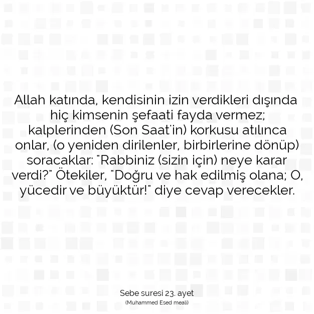 Ayetbul | Kuran Mealleri | Quran | Sebe suresi 23. ayet