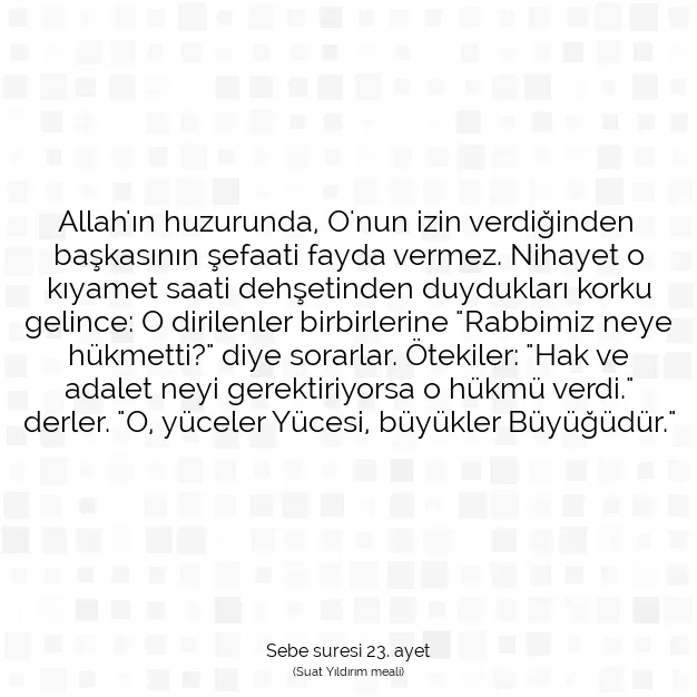 Ayetbul | Kuran Mealleri | Quran | Sebe suresi 23. ayet