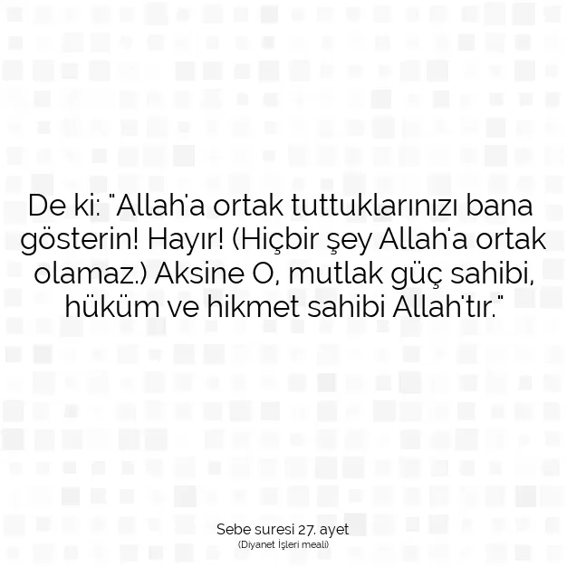 Ayetbul | Kuran Mealleri | Quran | Sebe suresi 27. ayet